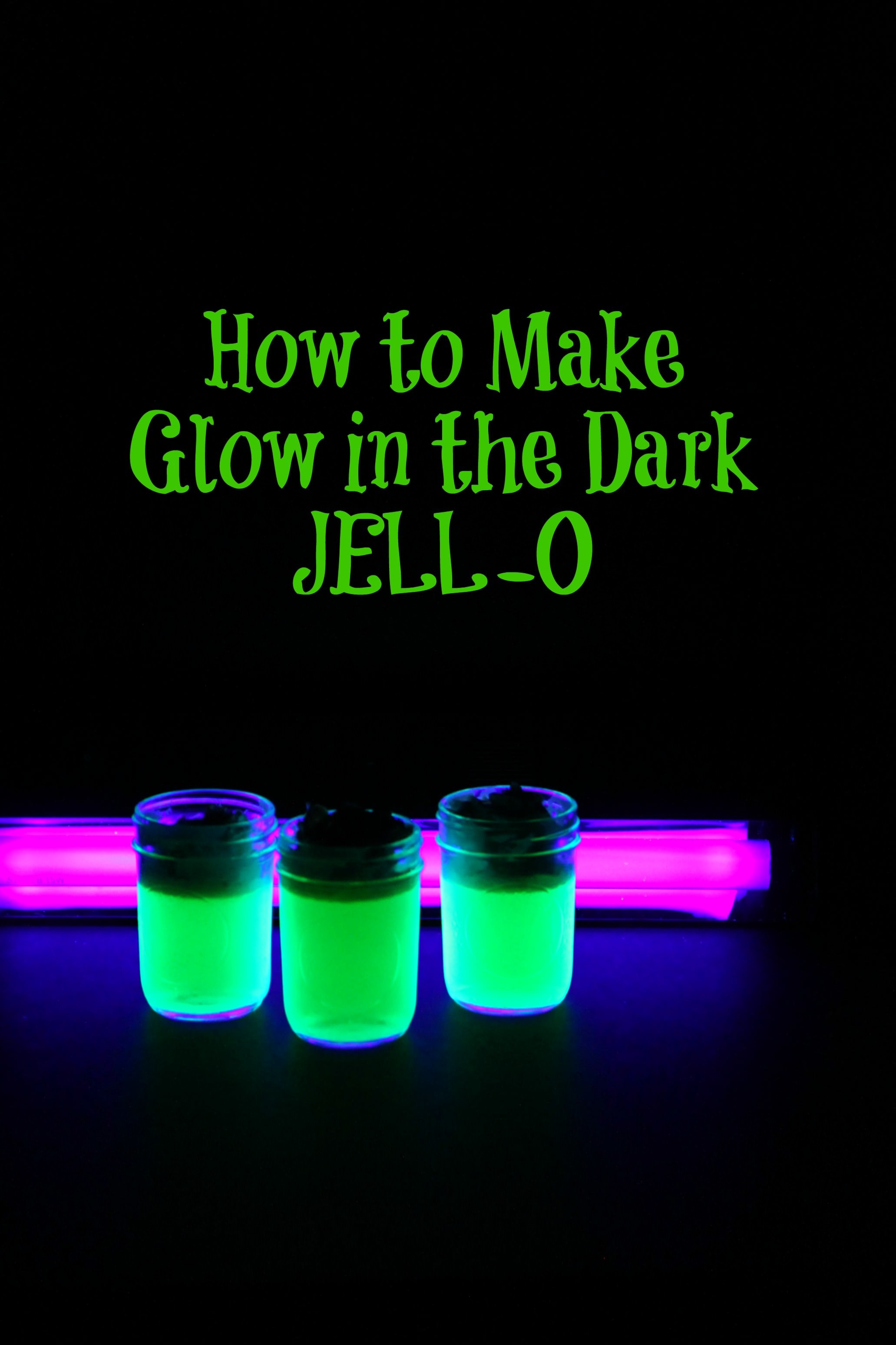 How to Make Glow in the Dark JELL-O - MomAdvice