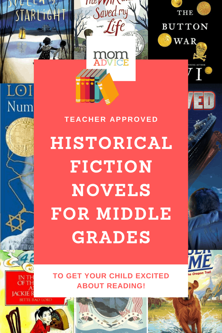 Historical Fiction Novels for Middle Grades MomAdvice