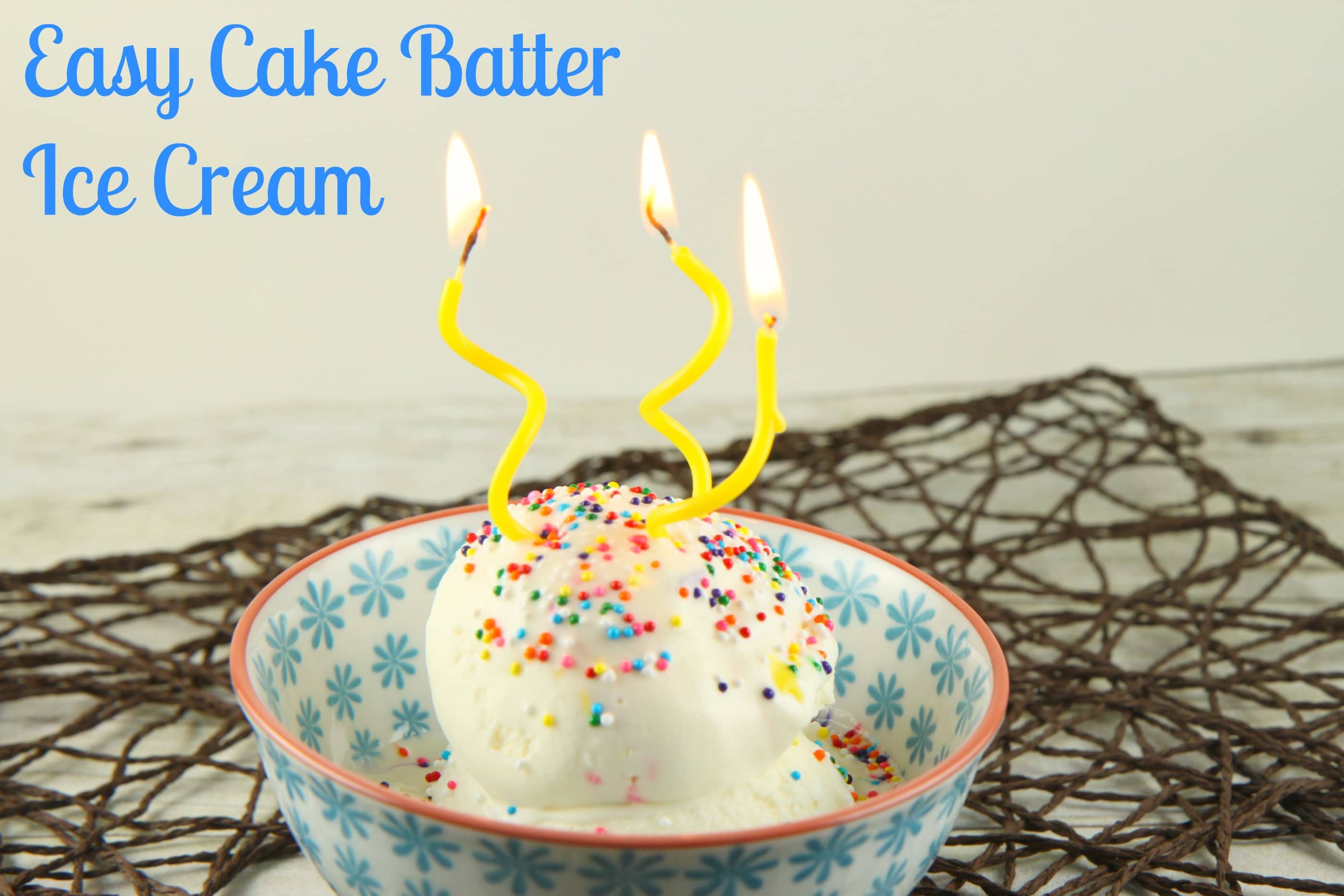 Easy Cake Batter Ice Cream
