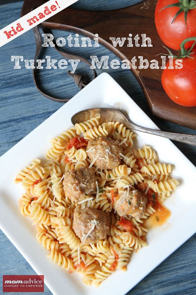 Cooking With Kids: Rotini With Turkey Meatballs