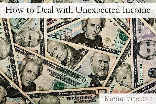 How to Deal with Unexpected Income