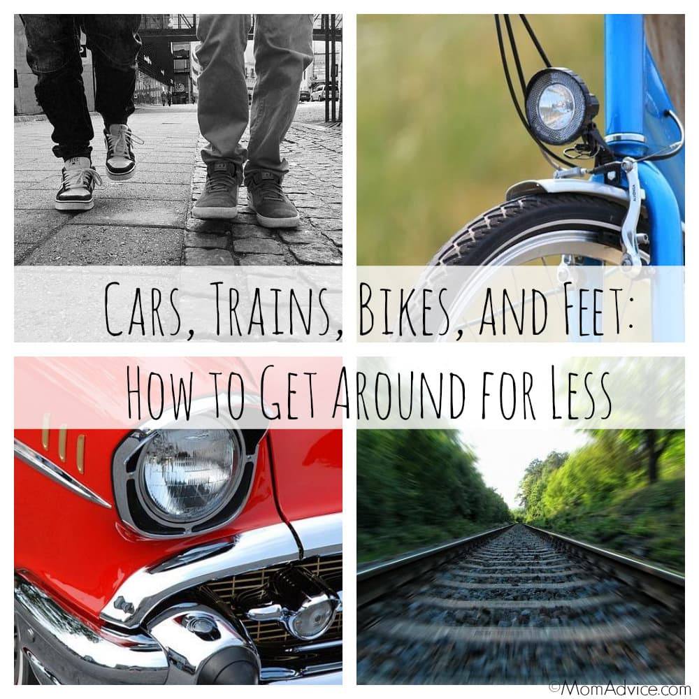 Cars, Trains, Bikes, and Feet:  How to Get Around for Less