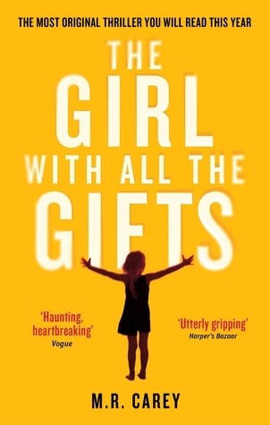 The Girl With All the Gifts by M.R. Carey