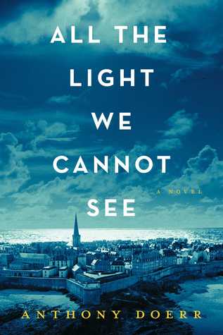 All the Lights We Cannot See by Anthony Doerr