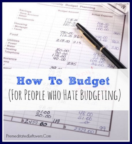 How-to-Budget-For-People-That-Hate-Budgeting via Premeditated Leftovers