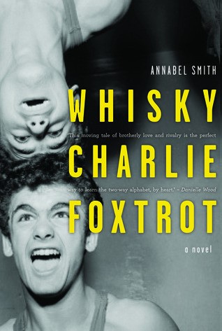 Whisky Charlie Foxtrot by Annabel Smith