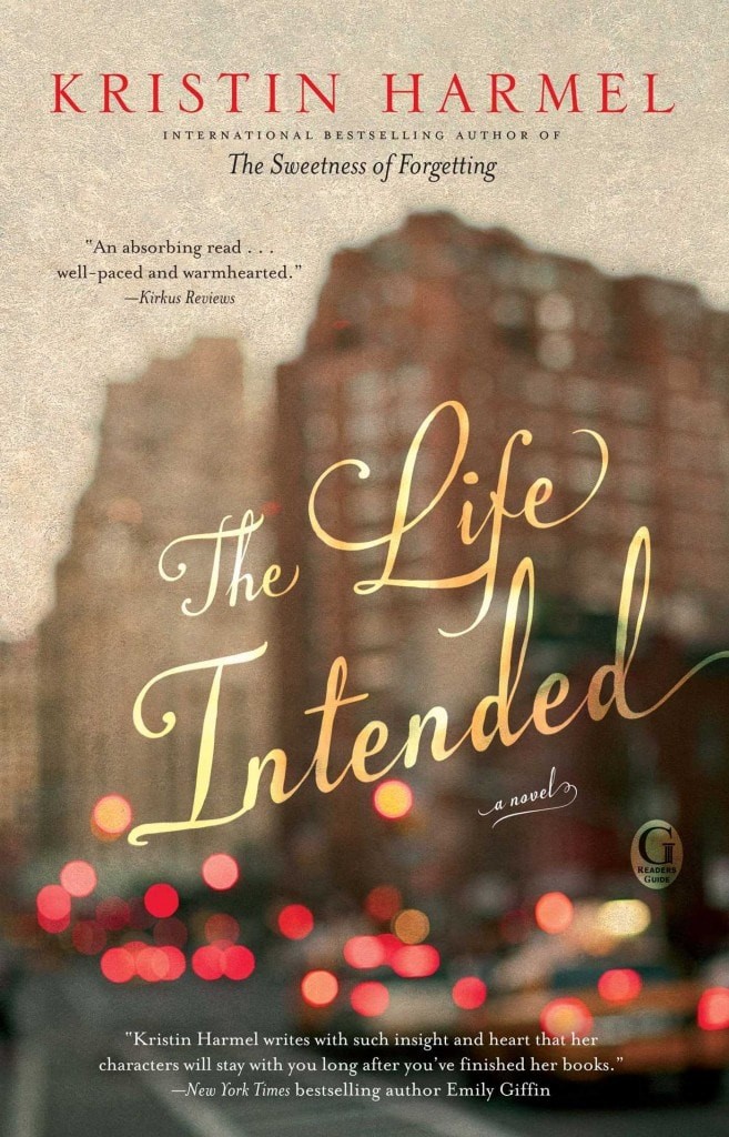 The Life Intended by Kristin Harmel 