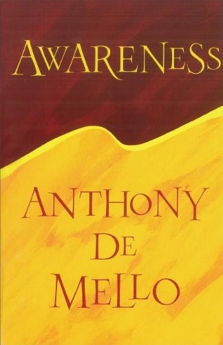 Awareness by Anthony DeMello