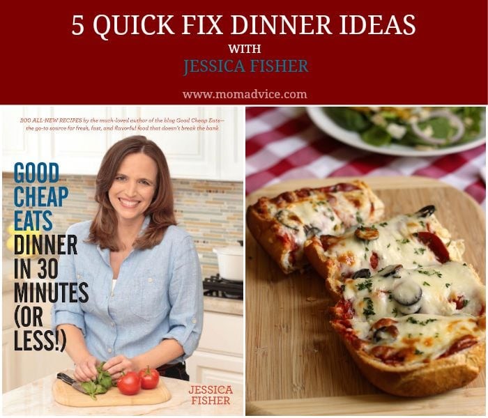 5 Quick Fix Dinner Ideas from Jessica Fisher on MomAdvice.com