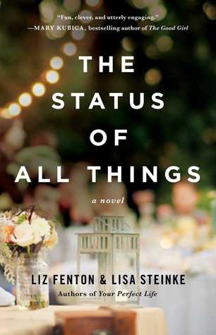 The Status of All Things by Liz Fenton & LIsa Steinke