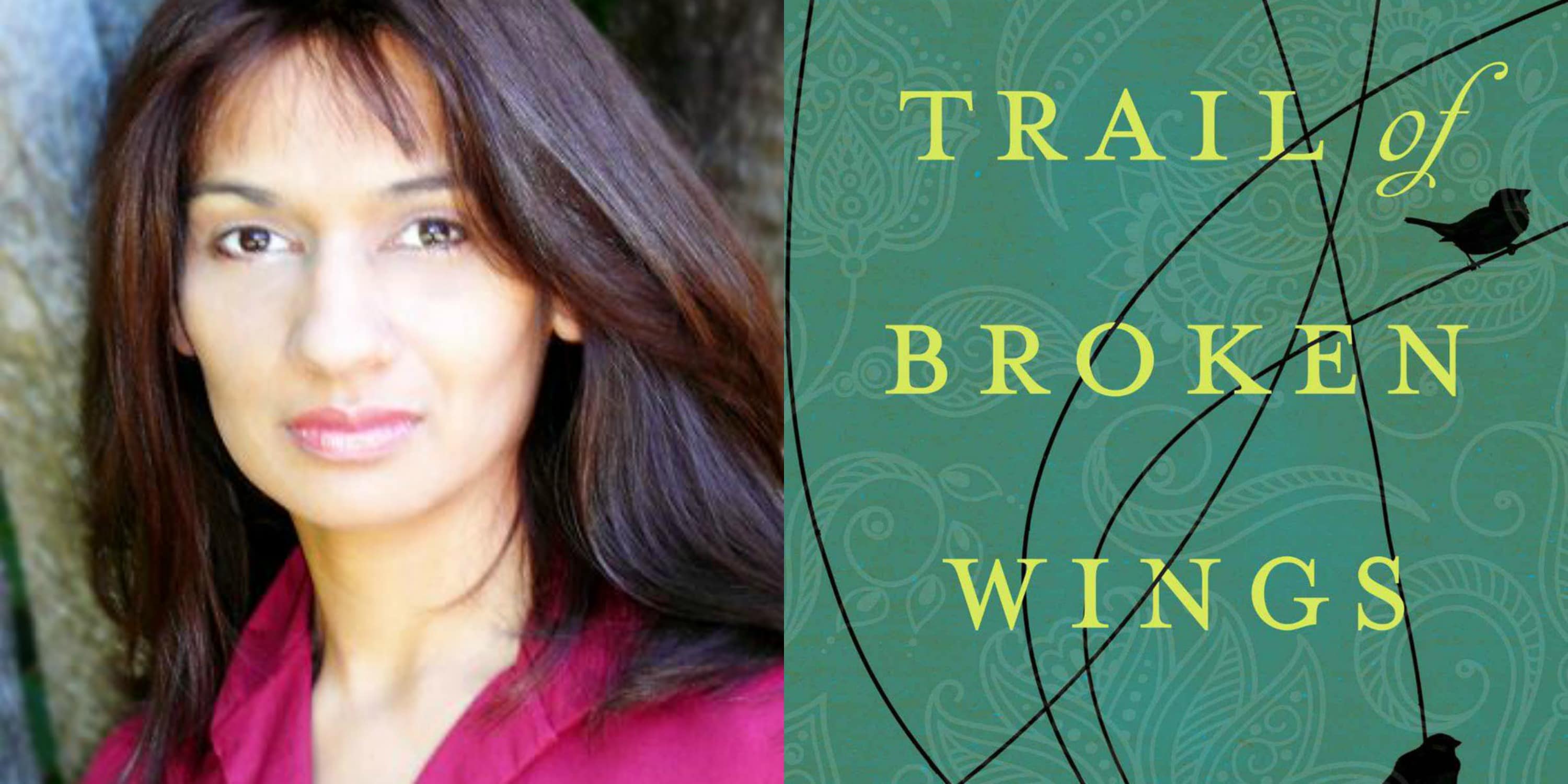 Sundays With Writers: Trail of Broken Wings by Sejal Badani