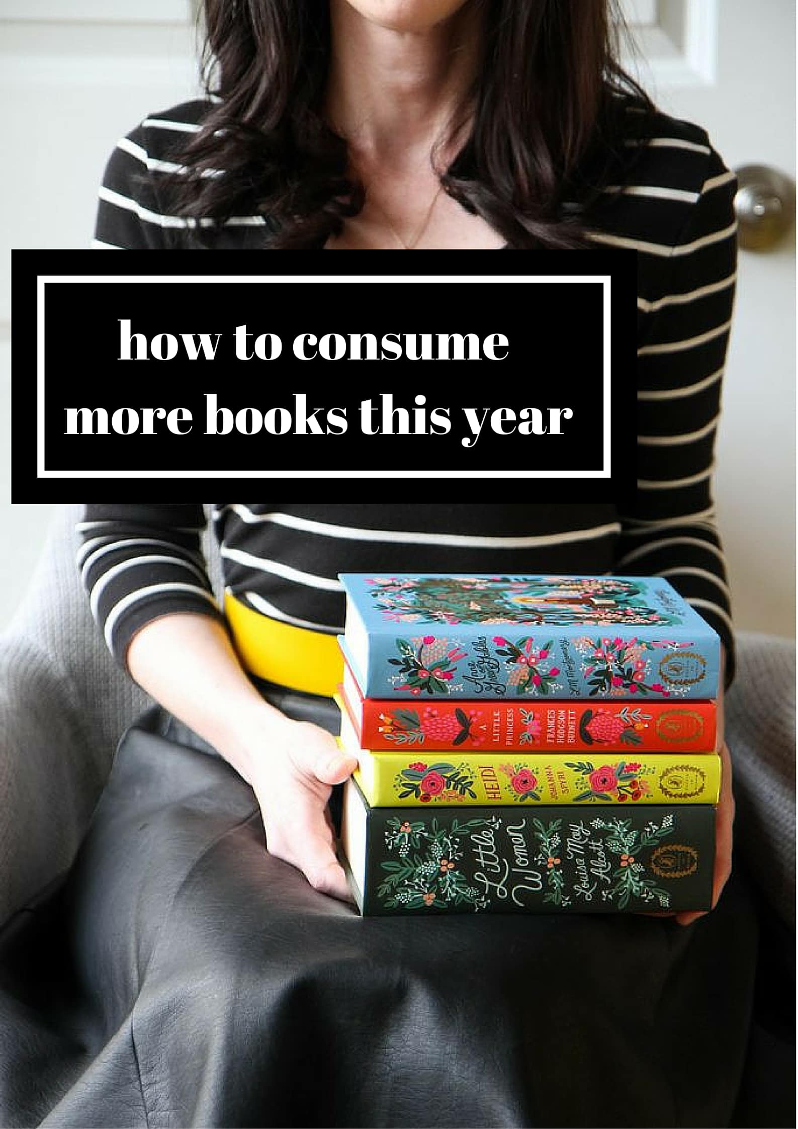 How to Consume More Books This Year from MomAdvice.com