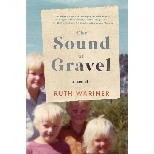 The Sound of Gravel by Ruth Wariner