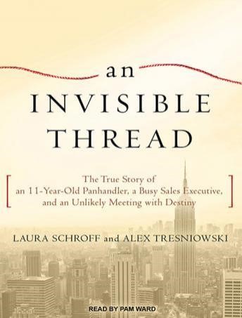 An Invisible Thread by Laura Schroff & Alex Tresniowski