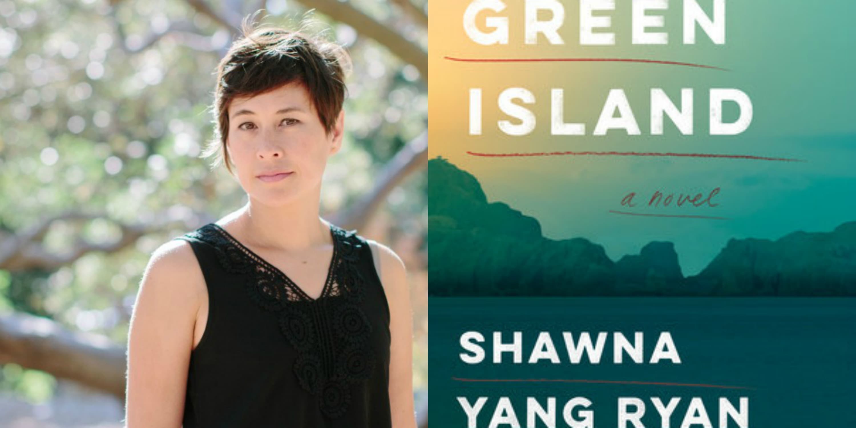Sundays With Writers: Green Island by Shawna Yang Ryan