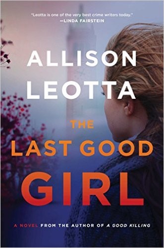 The Last Good Girl by Allison Leotta