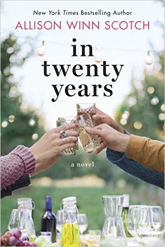 In Twenty Years by Allison Winn Scotch