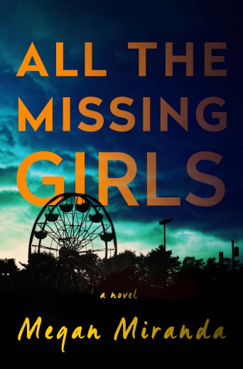 All the Missing Girls by Megan Miranda