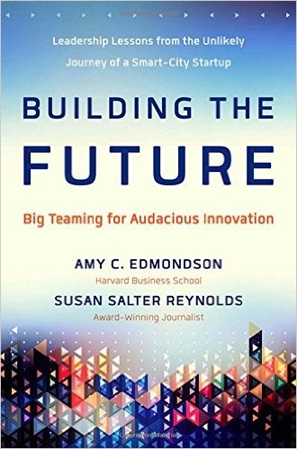 Building the Future by Amy Edmondson