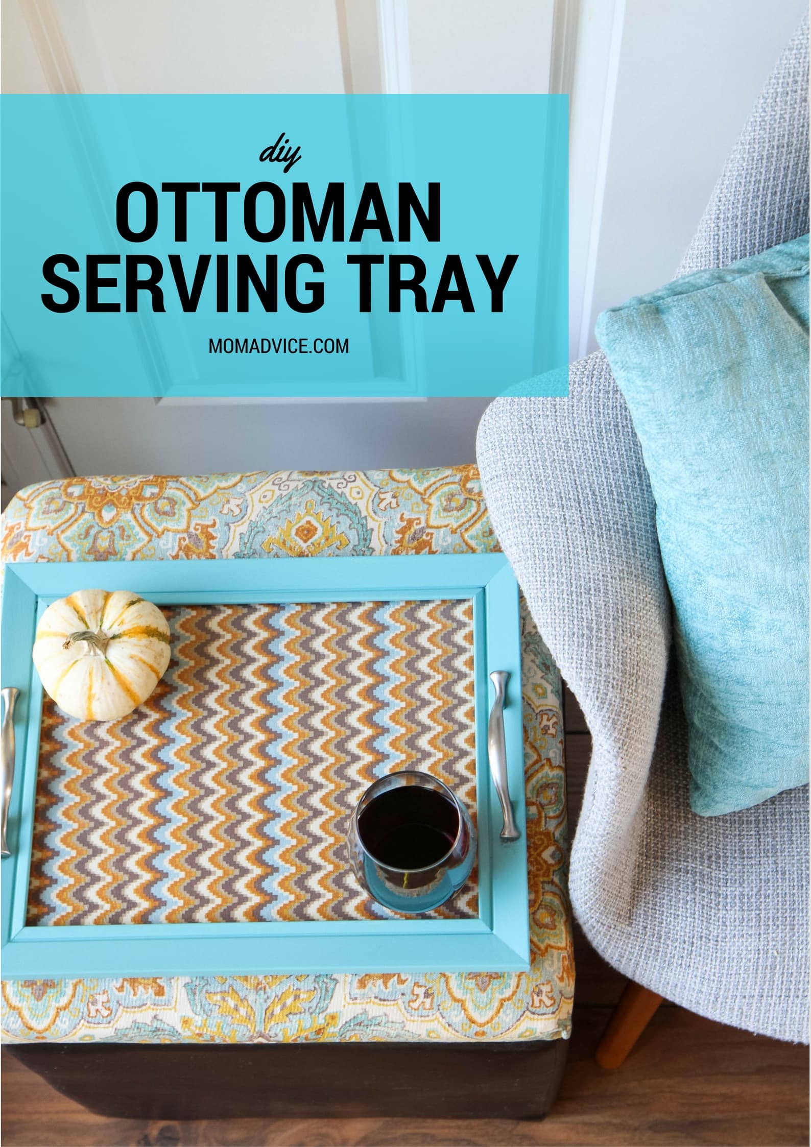 DIY Ottoman Serving Tray from MomAdvice.com