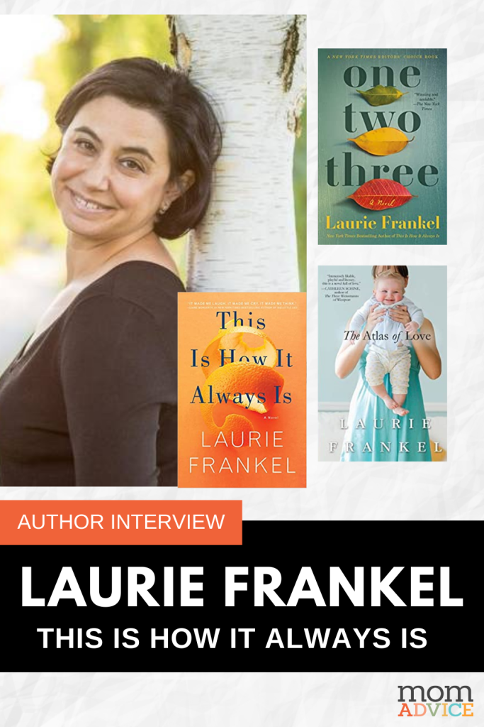 Laurie Frankel Interview (This is How it Always Is) Exclusive