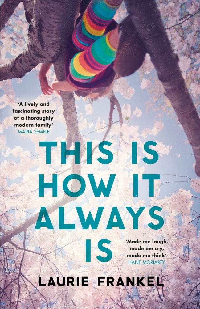 This is How it Always Is by Laurie Frankel