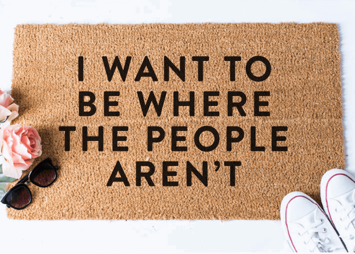 I Want to Be Where The People Aren't Mat
