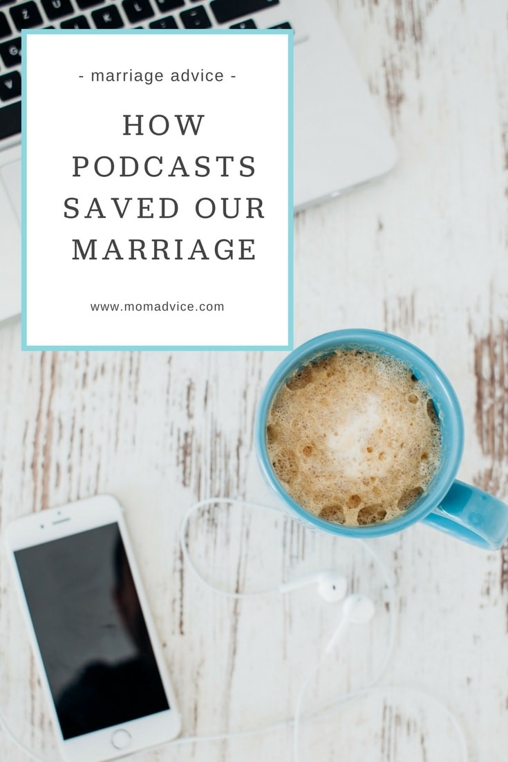 How Podcasts Saved Our Marriage from MomAdvice.com