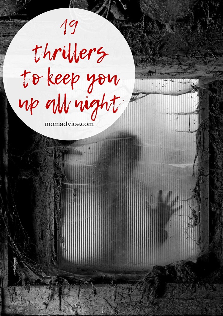 19 Thrillers to Keep You Up All Night from MomAdvice.com