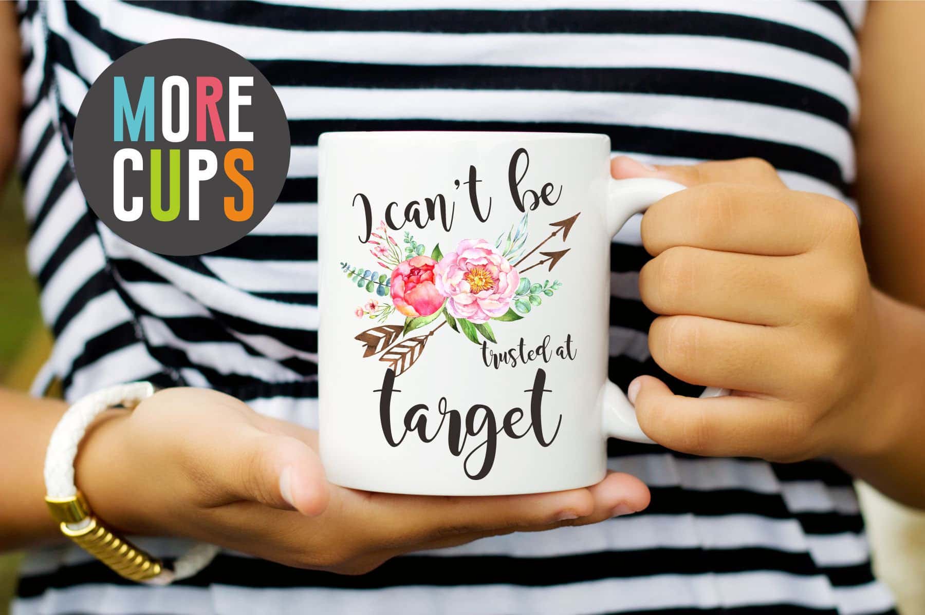 I Can't Be Trusted at Target Mug