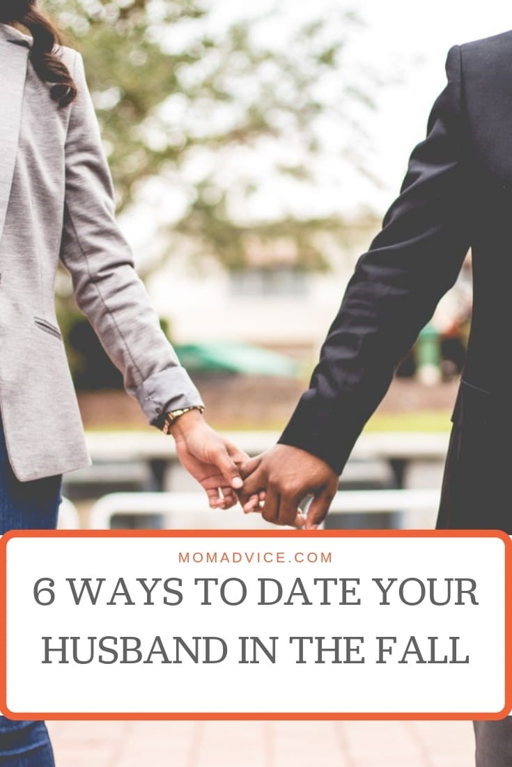 6 Ways to Date Your Husband in the Fall MomAdvice.com