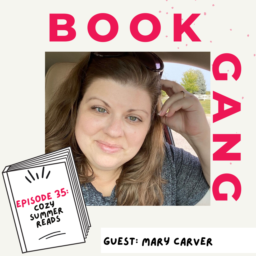 Book Gang Podcast Episode 35: Cozy Summer Reads