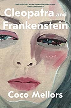 Cleopatra and Frankenstein- Best Books of 2022 to Read Now