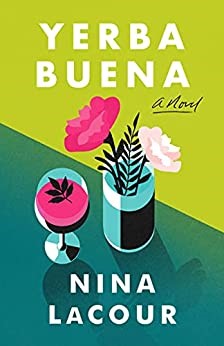 Yerba Buena by Nina LaCour- Best Books of 2022 to Read Now