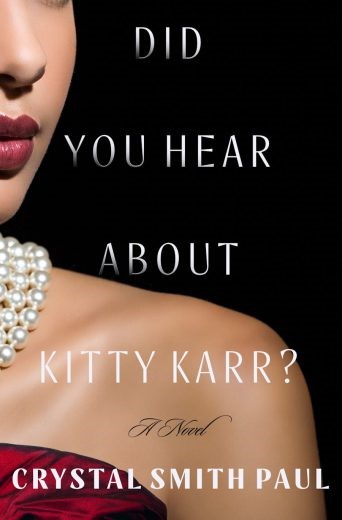 Did You Hear About Kitty Karr? y Crystal Smith Paul