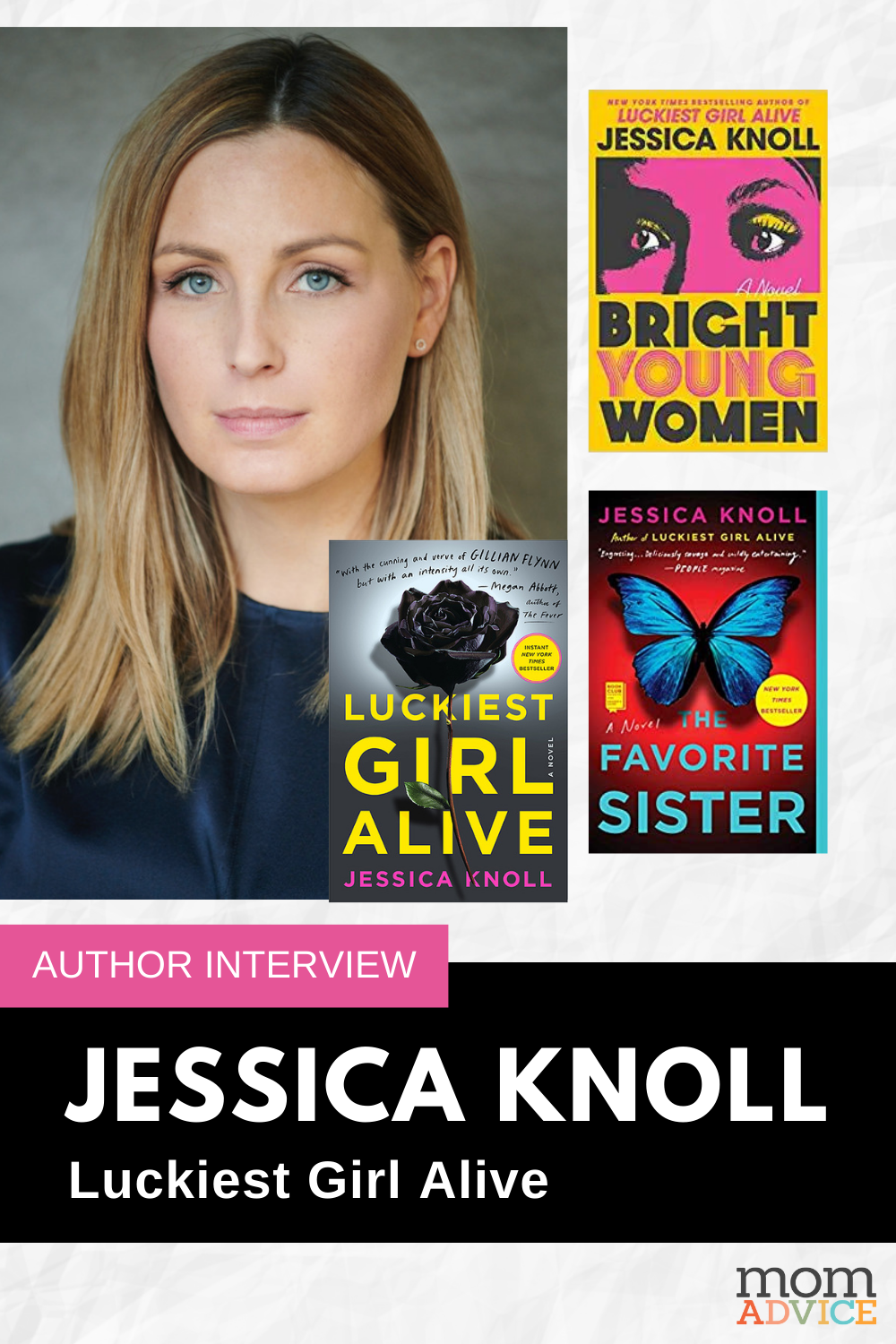 An Exclusive Jessica Knoll Interview (Luckiest Girl Alive)