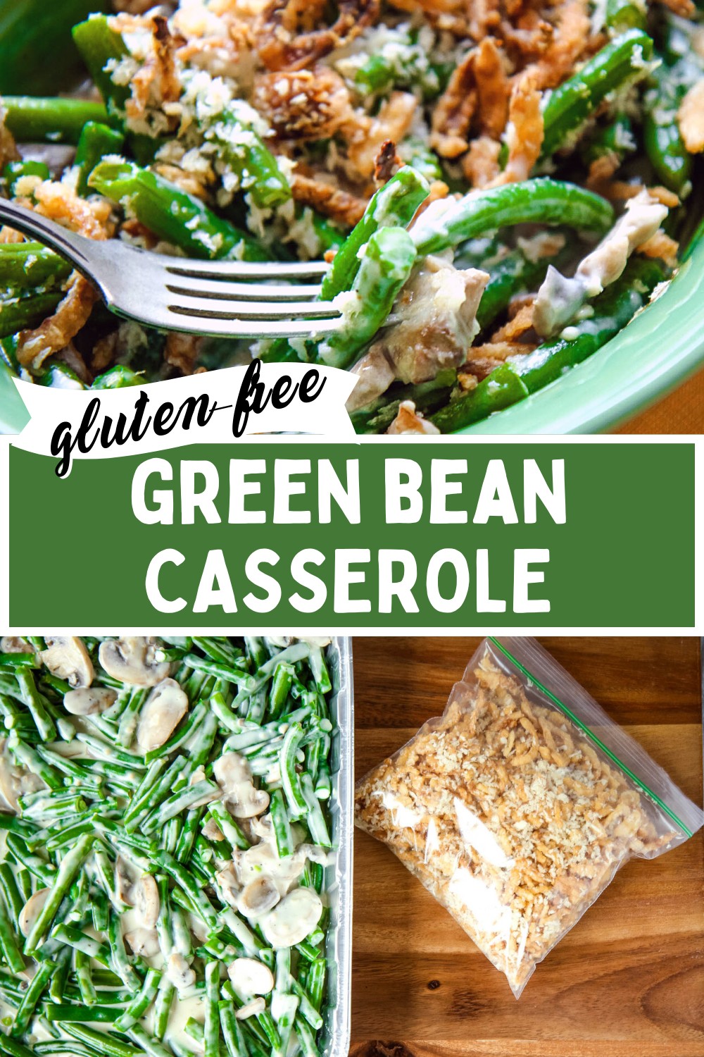 Best Gluten Free Green Bean Casserole (how to freeze)