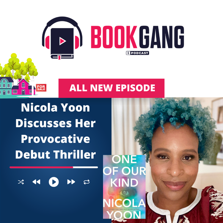 One of Our Kind- Nicola Yoon Interview on Book Gang Podcast