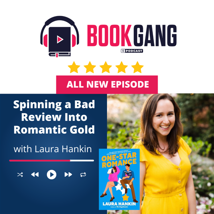 One Star Romance by Laura Hankin (Author Interview- Book Gang Podcast)