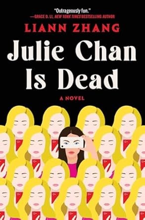 Julie Chan is Dead by Liann Zhang