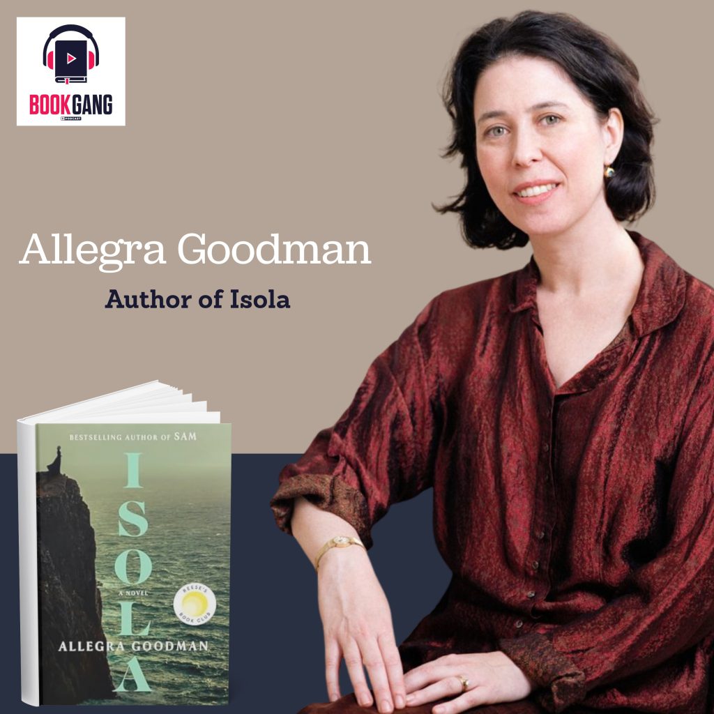 Allegra Goodman- Isola (Podcast Interview)
