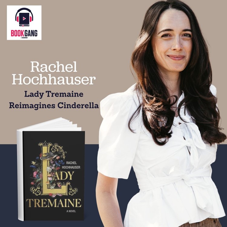 Lady Tremaine- Rachel Hochhauser (Podcast)