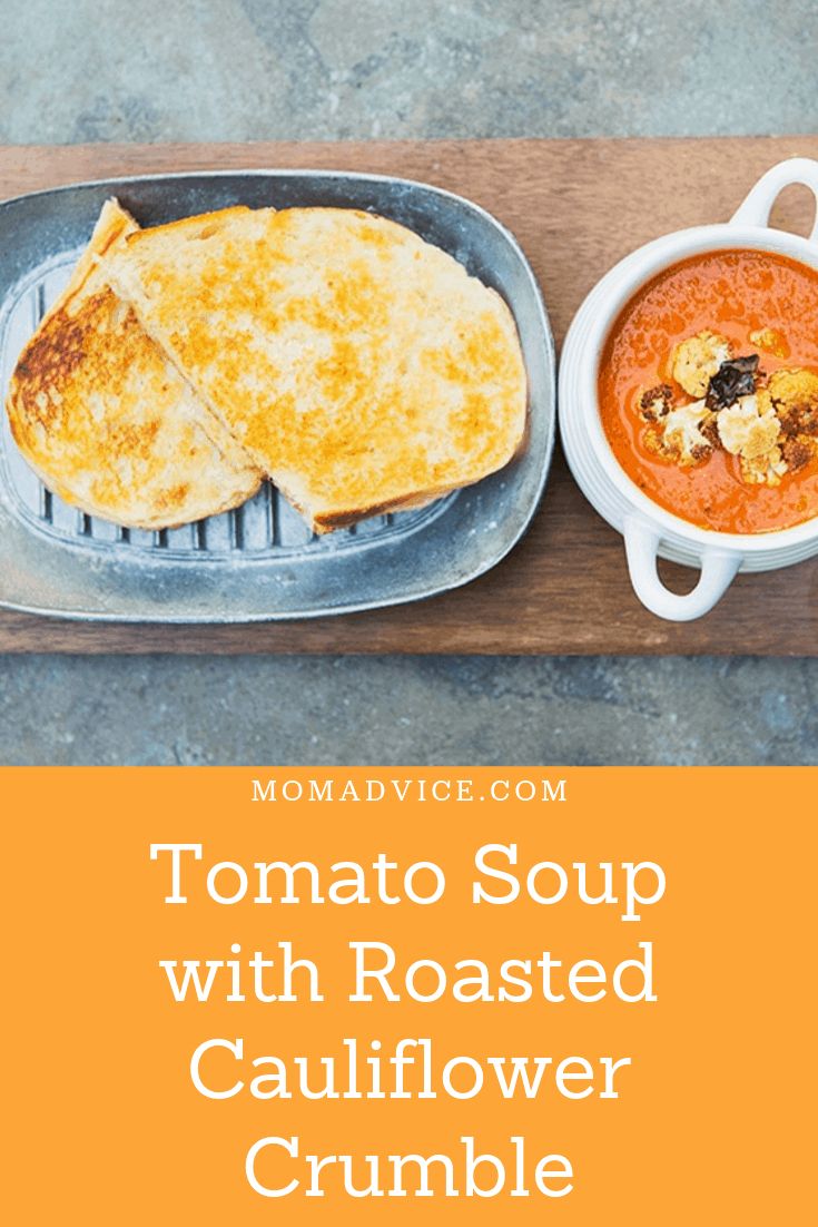 Tomato soup with roasted cauliflower crumble / MomAdvice.com