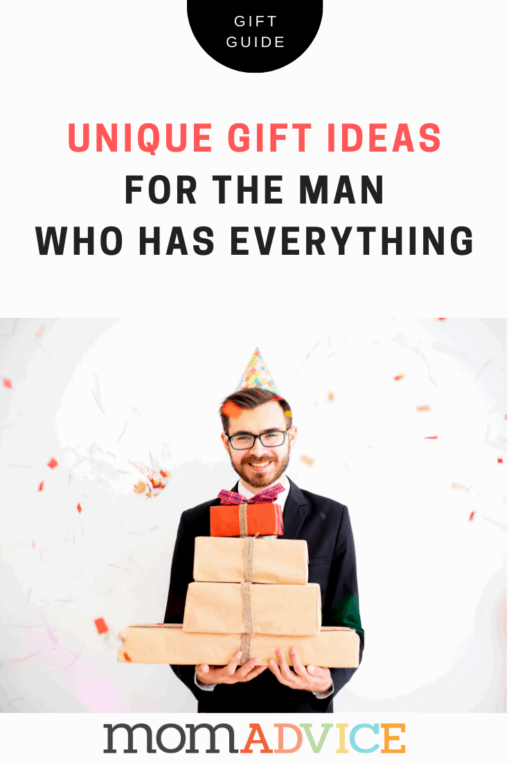 Unique Gift Ideas for the Man Who Has Everything from MomAdvice.com